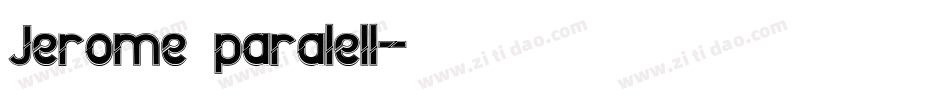 Jerome paralell字体转换